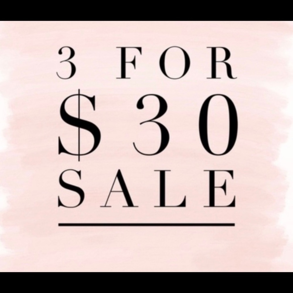 💌 3 for $30 💌